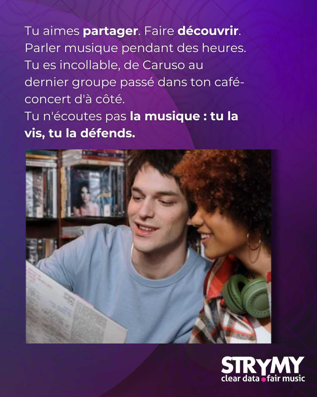 Tu aimes partager. Faire découvrir. Tu la vis, tu la défends