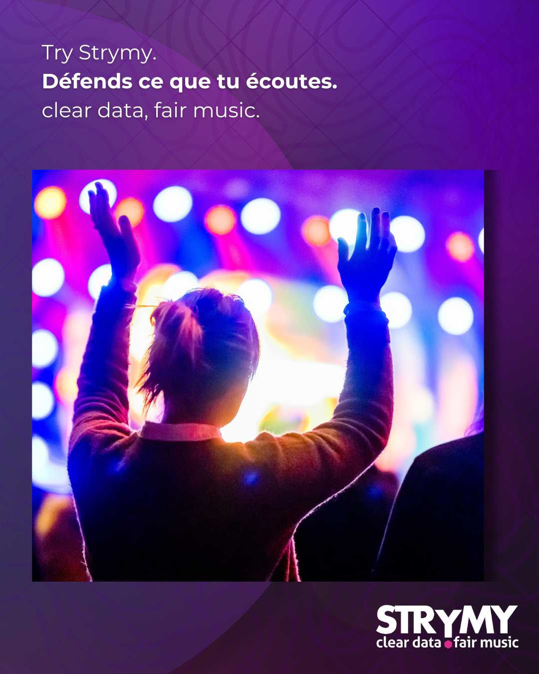 Try Strymy. Défends ce que tu écoutes. clear data, fair music