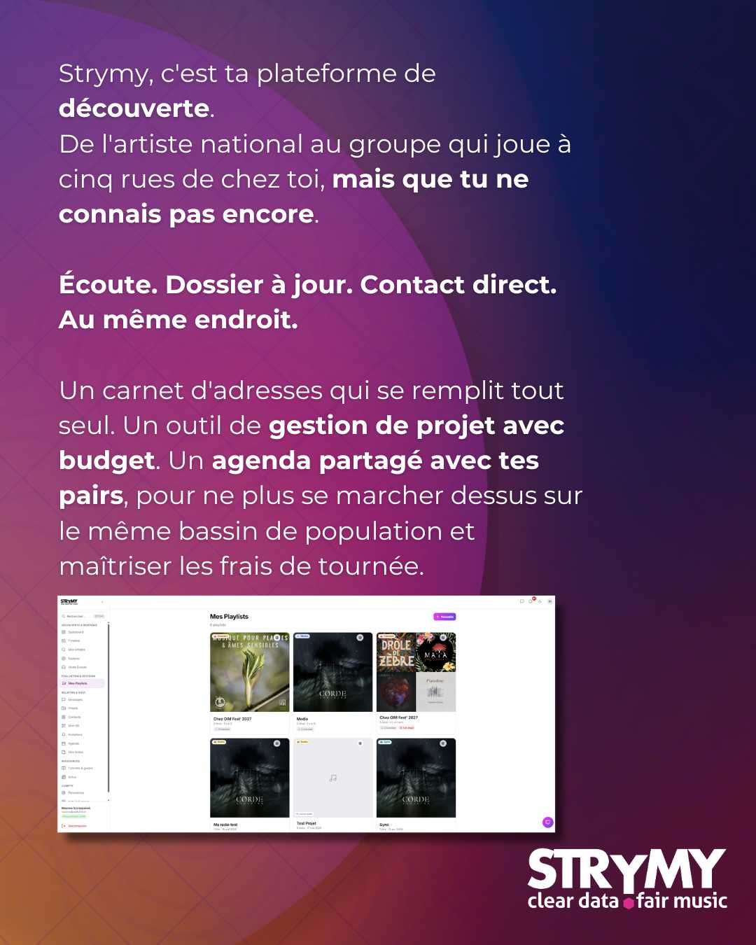 Strymy : écoute, dossier à jour, contact direct. Au même endroit